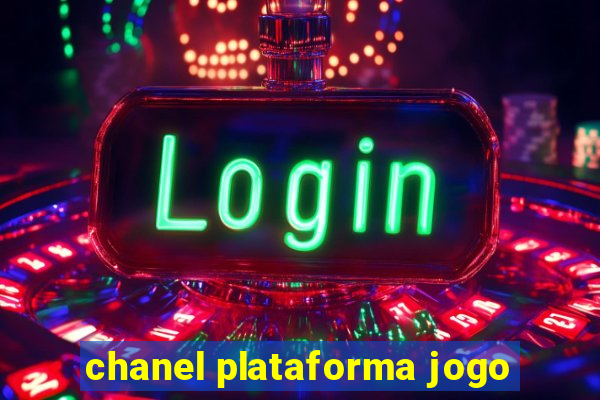 chanel plataforma jogo